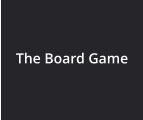 The Board Game